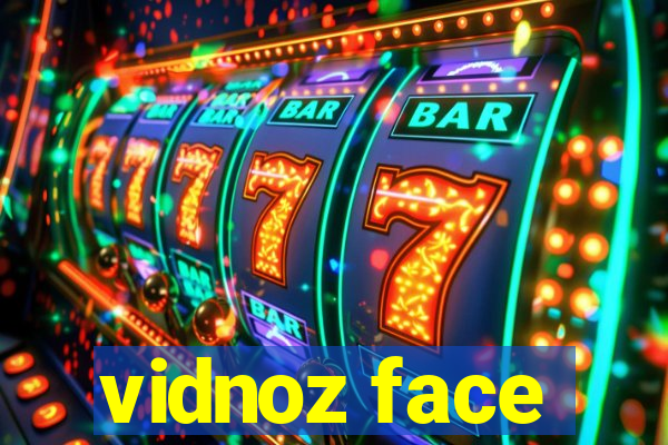 vidnoz face